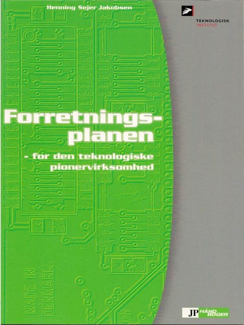 FORRETNINGSPLANEN - for den teknologiske pionervirksomhed